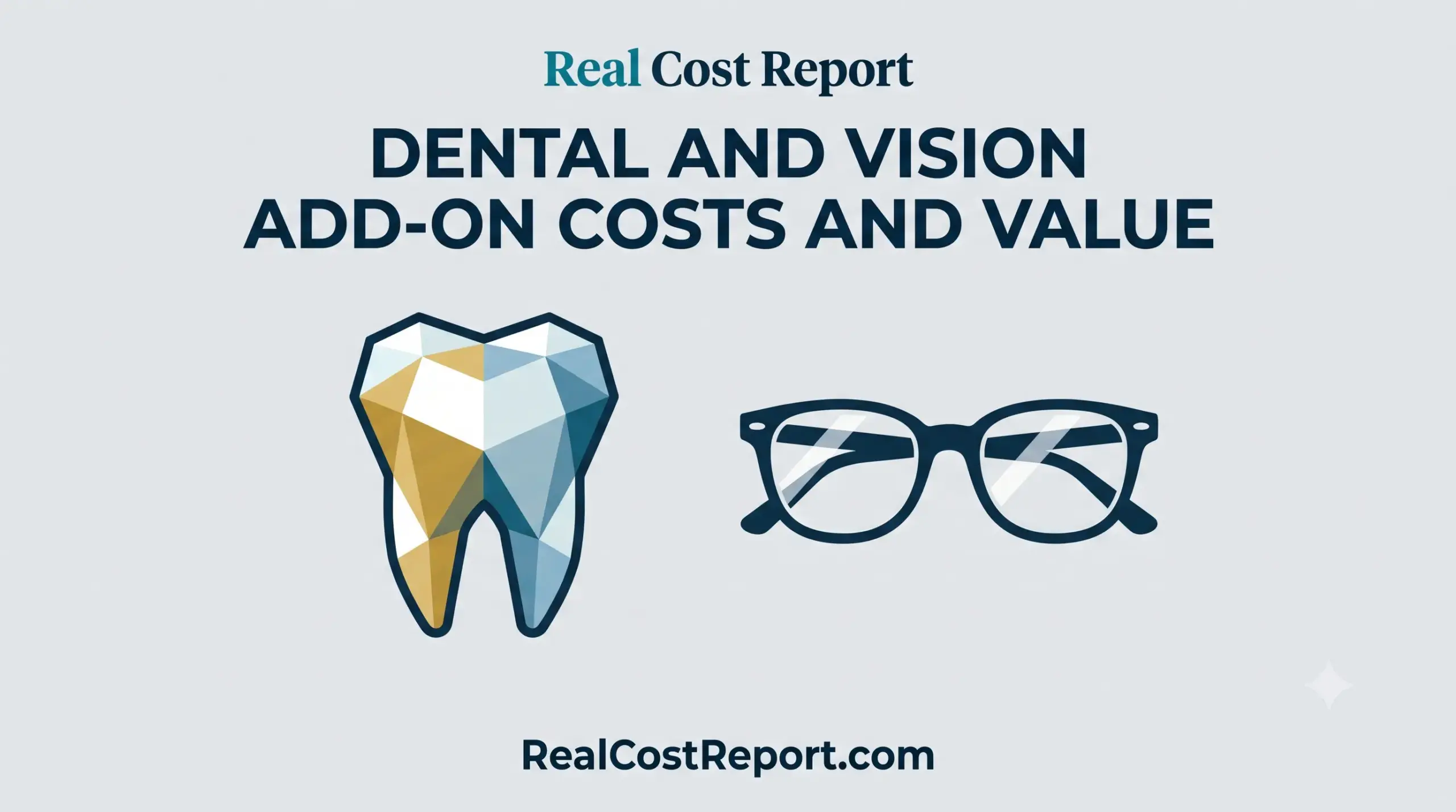 Geometric vector illustration for Real Cost Report showing a polygonal tooth and glasses under the headline for dental and vision costs.
